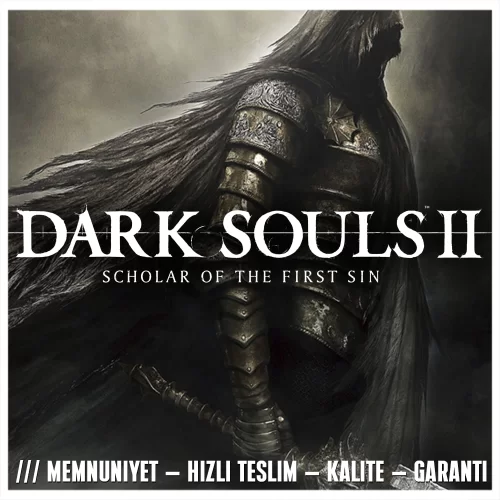 Dark Souls 2 Scholar Of The First Sin + OTO TESLİMAT + DESTEK